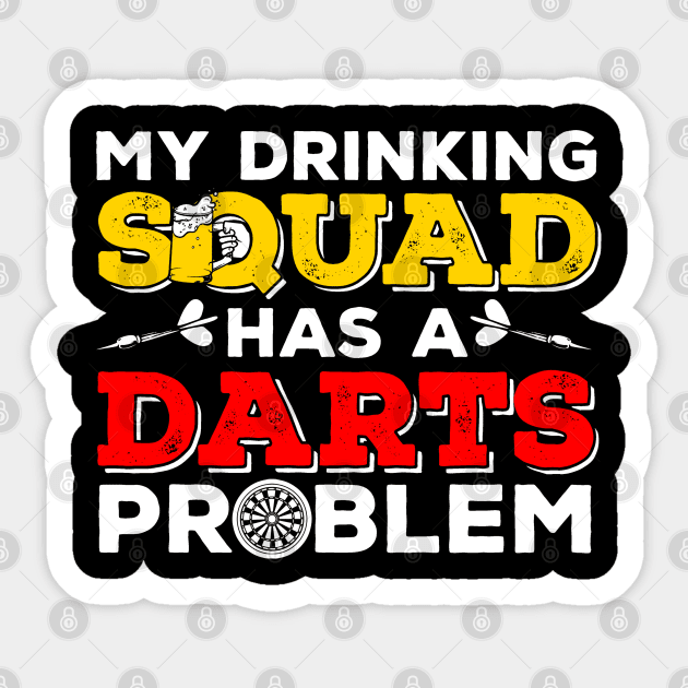 My Dinking Team has a Darts Problem Funny Gift Sticker by MrTeee